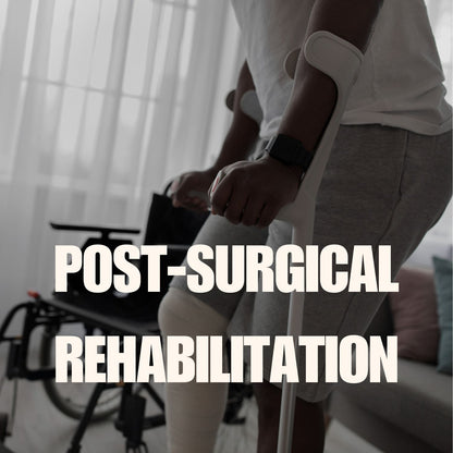 Post-Surgical Rehabilitation  mumtaz care